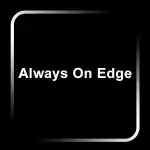 Always On Edge v9.2.9 APK + MOD (Pro Unlocked)
