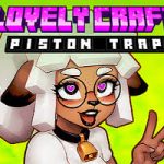 Lovely Craft Piston Trap