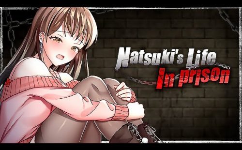 Natsuki’s Life In Prison