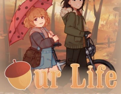 Our Life: Now & Forever