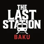 The Last Station – Baku